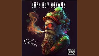 Dope Boy Dreams [upl. by Goldston871]