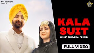 Kala Suit  Official Video  Harjiwan  Kanwar Gurpartap Singh  4x4 Records  Punjabi Song 2021 [upl. by Tedmann153]