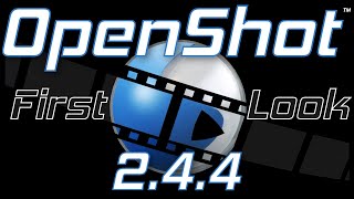 OpenShot 244 Released  First Look [upl. by Hyatt]