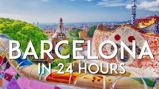 One day in BARCELONA  24hour Barcelona Travel Guide [upl. by Attoynek]