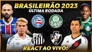 REACT ÚLTIMA RODADA DO BRASILEIRÃO 2023 [upl. by Gow]