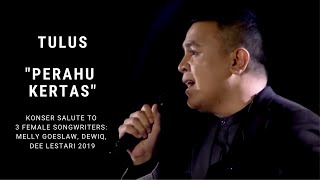 Tulus  Perahu Kertas Konser Salute Erwin Gutawa to 3 Female Songwriters [upl. by Eniamret]