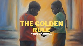 The Golden Rule [upl. by Pain]