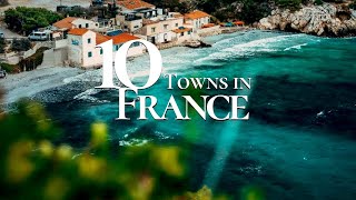 10 Beautiful Towns to Visit in France 4K 🇫🇷  Must See French Towns [upl. by Wing581]