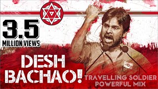 Travelling Soldier  Powerful Mix  Desh Bachao  Pawan Kalyan  Audio Track [upl. by Nyleek]