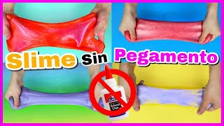 4 RECETAS PARA HACER SLIME SIN PEGAMENTO  SLIME FÁCIL SIN COLA NI BORAX  NatyGloss [upl. by Redienhcs]