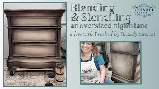 Blending and adding a stencil detail to an oversized nightstand  Live with Brushed by Brandy [upl. by Pentheas]