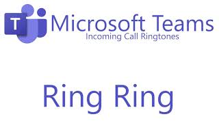 Microsoft Teams  Incoming Call Ringtones [upl. by Levon]