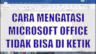 CARA MENGATASI MICROSOFT OFFICE TIDAK BISA DIKETIK [upl. by Kermie]