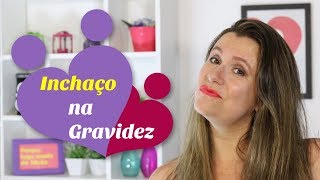 Inchaço na gravidez [upl. by Ahseital]