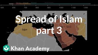 Spread of Islam part 3  World History  Khan Academy [upl. by Ahsieuqal209]