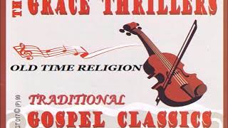 OLD TIME RELIGION The Grace Thrillers Gospel Soca Jamaica [upl. by Karyn]