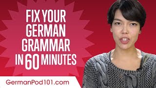 Fix Your German Grammar in 60 Minutes [upl. by Yren435]