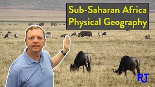 Physical Geography of Sub Saharan Africa [upl. by Tiphane]