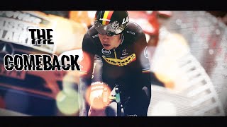 Wout Van Aert I The Comeback [upl. by Demetre484]