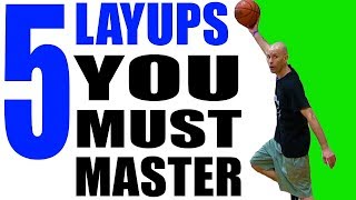 5 Layups YOU MUST MASTER Basketball Basics For Beginners [upl. by Nivre789]