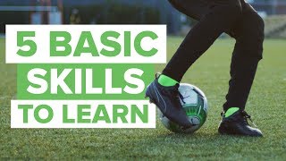 5 MOST BASIC FOOTBALL SKILLS TO LEARN [upl. by Sherry]