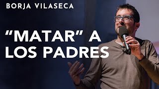 Ama a tus padres para liberarte de ellos  Conferencia presencial  Borja Vilaseca [upl. by Onibag152]