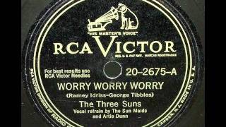 Worry Worry Worry by The Three Suns on 1947 RCA Victor 78 [upl. by Nyvek]