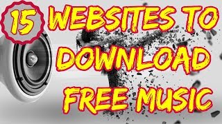 Best 15 Websites To Download Free Music [upl. by Ecnahc692]