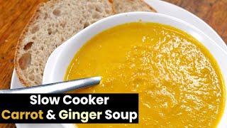 Slow Cooker Carrot amp Ginger Soup [upl. by Mayram563]