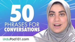 50 Urdu Phrases to Use in a Conversation [upl. by Iblok]