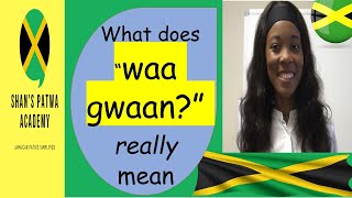 What does quotwaa gwaanquot really mean Jamaican Patois for beginners How to speak like a Jamaican [upl. by Atteugram614]