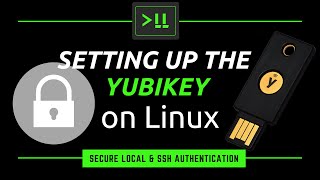 Setting up the YubiKey on Ubuntu Desktop and Server [upl. by Alasdair]