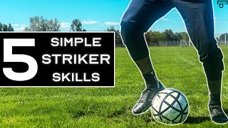 TOP 5 EASY SKILL MOVES FOR STRIKERS [upl. by Frierson]