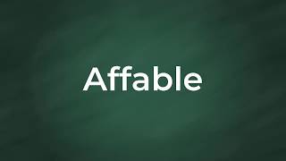 Affable  Definition Pronunciation Examples Synonyms [upl. by Yentuoc]