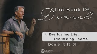 Everlasting Life Everlasting Shame  Daniel 12 [upl. by Vivianne475]