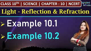 Class 10th Science Chapter 10  Example 101 and 102  Light  NCERT [upl. by Kelli]