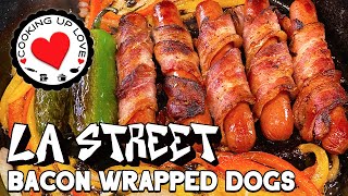 LA Street Dog Recipe  Bacon Wrapped Hot Dog  Cooking Up Love [upl. by Balbur775]