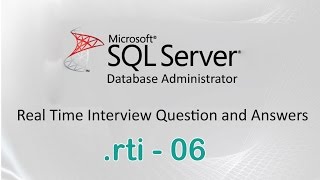 Ms SQL Server DBA Experienced Interview Questions And Answers  06 [upl. by Atenahs388]