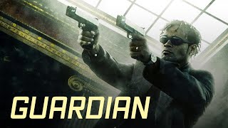 Guardian  ACTION THRILLER [upl. by Annayat540]