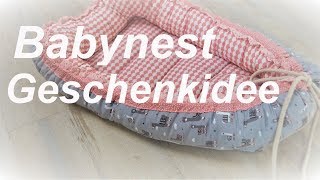 Babynest nähen  Geschenkidee zur Geburt  Tutorial  DIY [upl. by Laura]