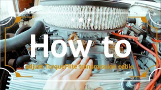 How to adjust TorqueFlite transmission shift cable [upl. by Azial587]