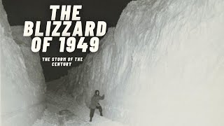 The Blizzard of 1949  The Storm of the Century [upl. by Leksehcey]