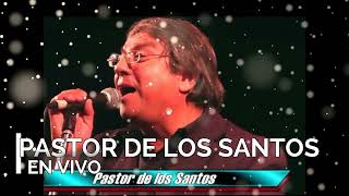 PASTOR DE LOS SANTOS EN VIVO [upl. by Lavella]