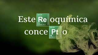 ESTEREOISÓMEROS  Química Básica [upl. by Aluk]