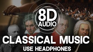 8D AUDIO  CLASSICAL MUSIC  Bach Mozart Chopin Beethoven Tchaikovsky USE HEADPHONES [upl. by Nidnarb]