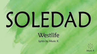 Westlife  Soledad Karaoke [upl. by Nagn]