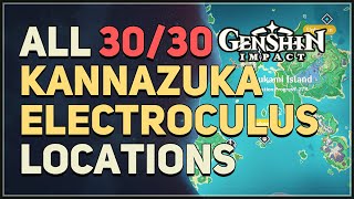 All 30 Kannazuka Electroculus Locations Genshin Impact [upl. by Giverin]