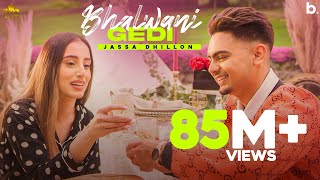 Bhalwani Gedi Official Video Jassa Dhillon  Gur Sidhu  Punjabi Song  Above All Album [upl. by Allayne]