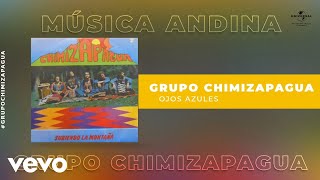 Chimizapagua  Ojos Azules Audio [upl. by Narib622]