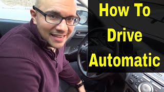 Learn How To Drive An Automatic CarFor Beginners [upl. by Patrizio]