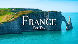 Top 10 Places To Visit In France  4K Travel Guide [upl. by Humo]