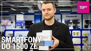 Jaki smartfon do 1500 zł TOP 10 2017 [upl. by Devlin947]