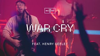 War Cry feat Henry Seeley  The Belonging Co [upl. by Woodson]