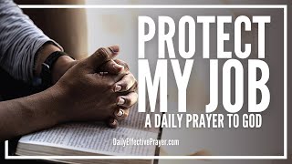 Prayer For Job Protection  Protect Your Job Now [upl. by Retxed]